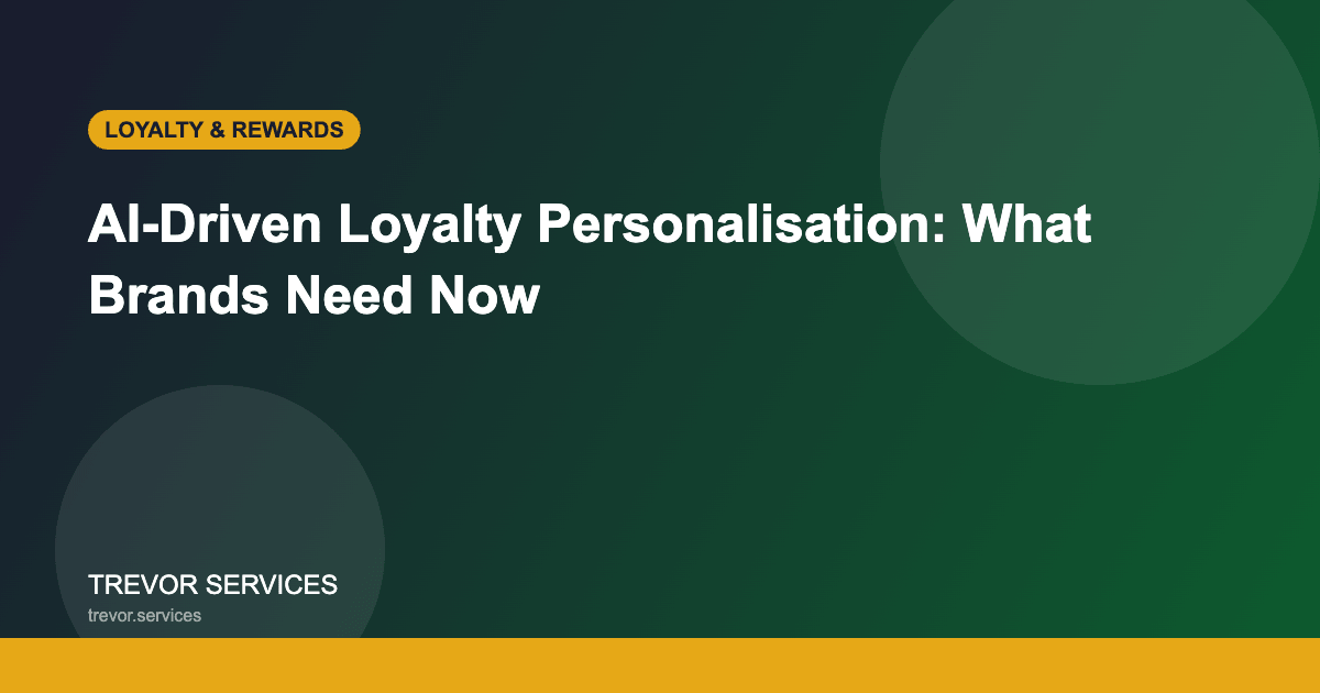 AI-driven loyalty personalisation for Australian brands - Trevor Services
