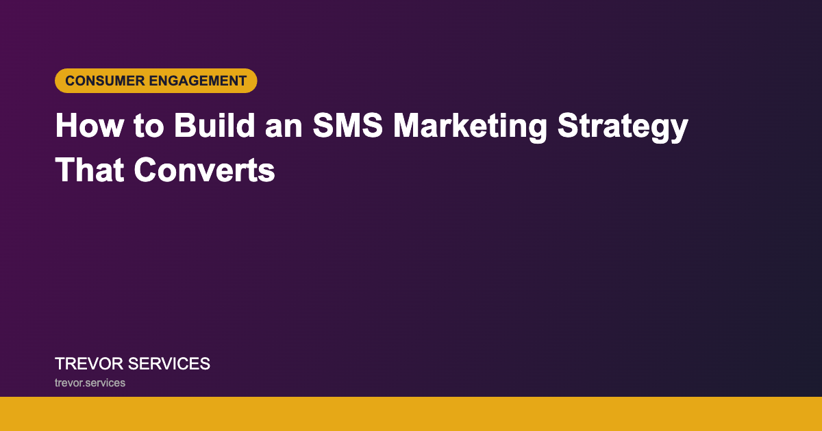 SMS marketing strategy guide for Australian brands - Trevor Services