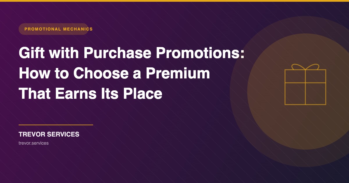Gift with purchase promotion strategy guide — Trevor Services