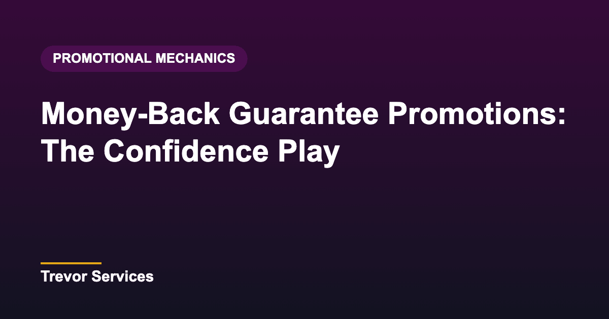 Money-Back Guarantee Promotions: The Confidence Play