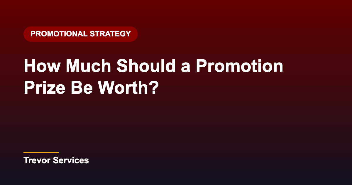 How Much Should a Promotion Prize Be Worth?